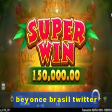 beyonce brasil twitter